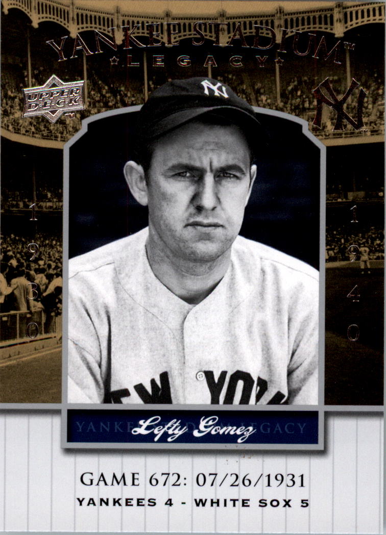 2008 Upper Deck Yankee Stadium Legacy Collection #672 Lefty Gomez