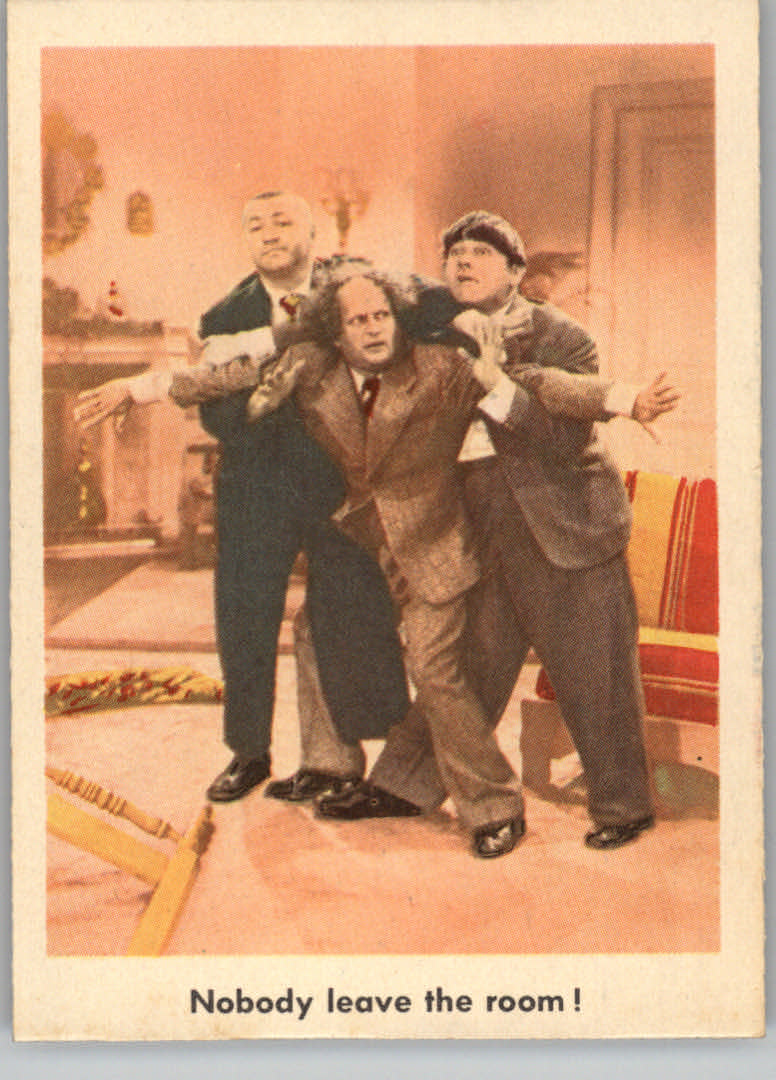 1959 Fleer The Three Stooges #87 Nobody Leave the Room!