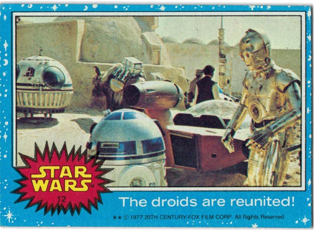 1977 Topps Star Wars #12 The droids are reunited!