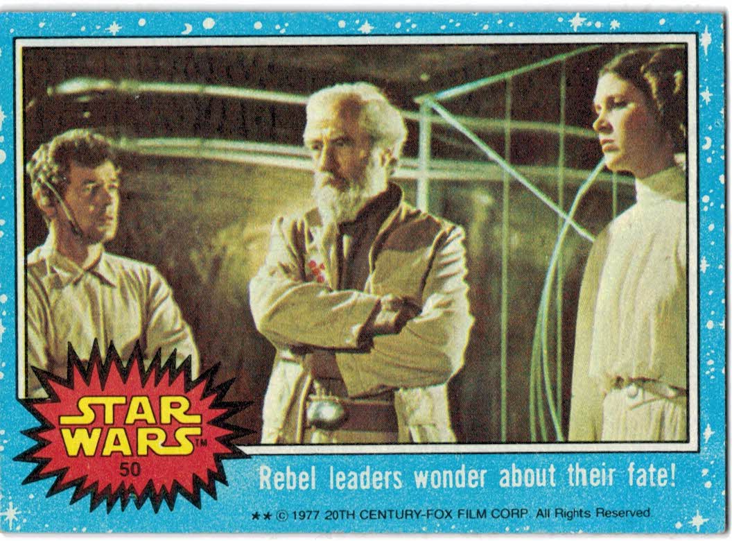 1977 Topps Star Wars #50 Rebel leaders wonder about their fate!
