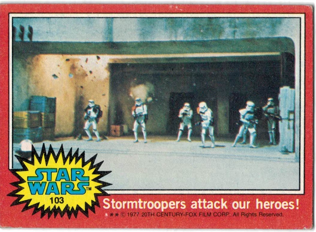 1977 Topps Star Wars #103 Stormtroopers attack our heroes