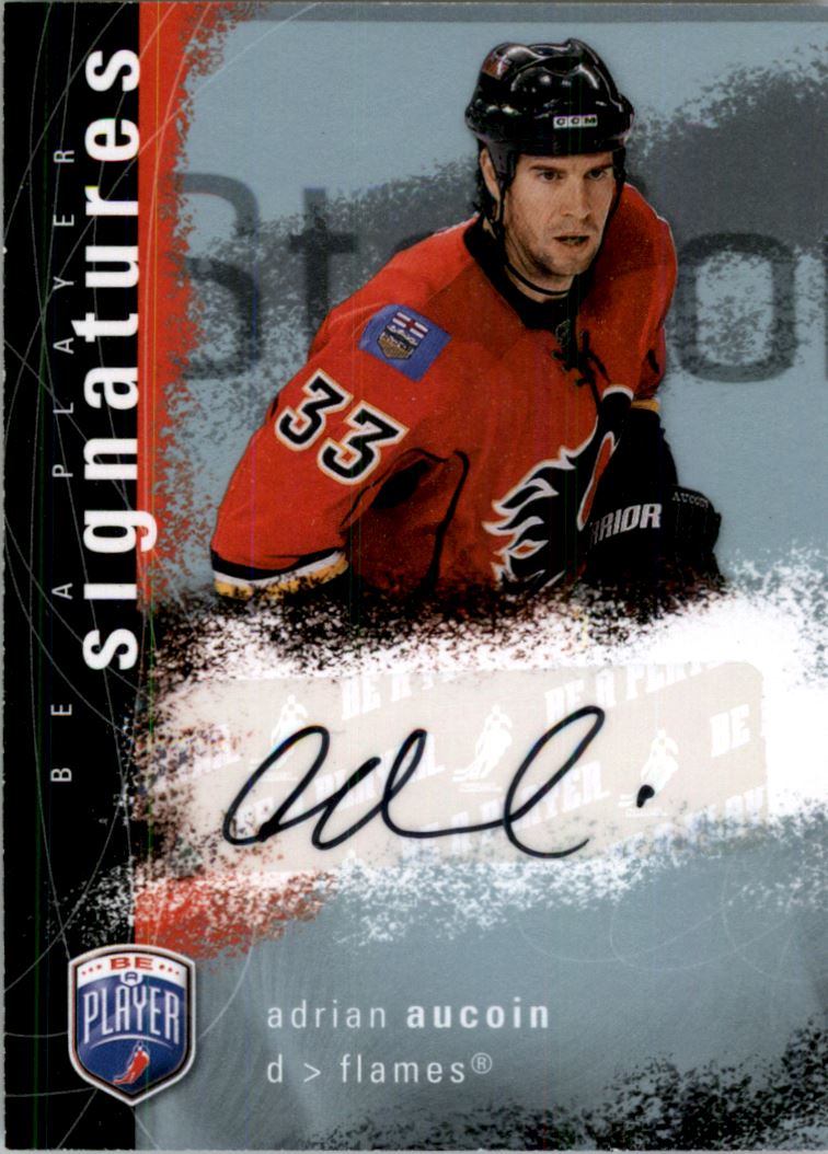 2007-08 Be A Player Signatures #SAA Adrian Aucoin