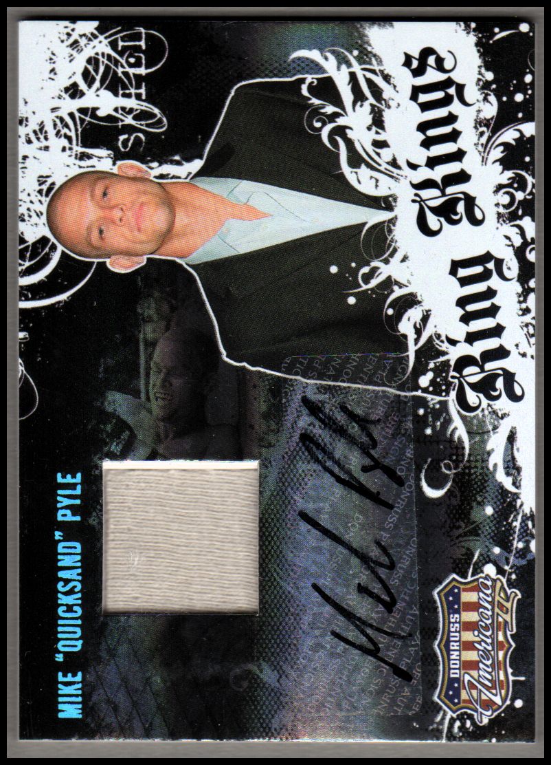 2008 Americana II Ring Kings Signature Material #MP Mike Pyle/500