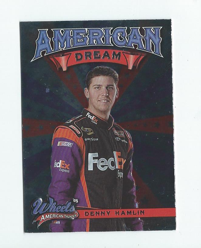 2008 Wheels American Thunder American Dreams #AD8 Denny Hamlin