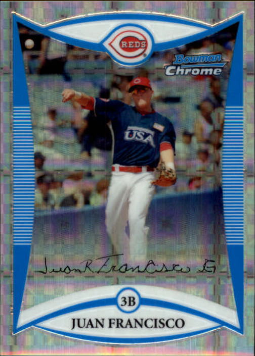 2008 Bowman Chrome Draft Prospects X-Fractors #BDPP93 Juan Francisco FG