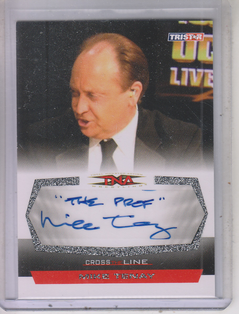 2008 TRISTAR TNA Cross the Line Autographs Silver #CMT Mike Tenay