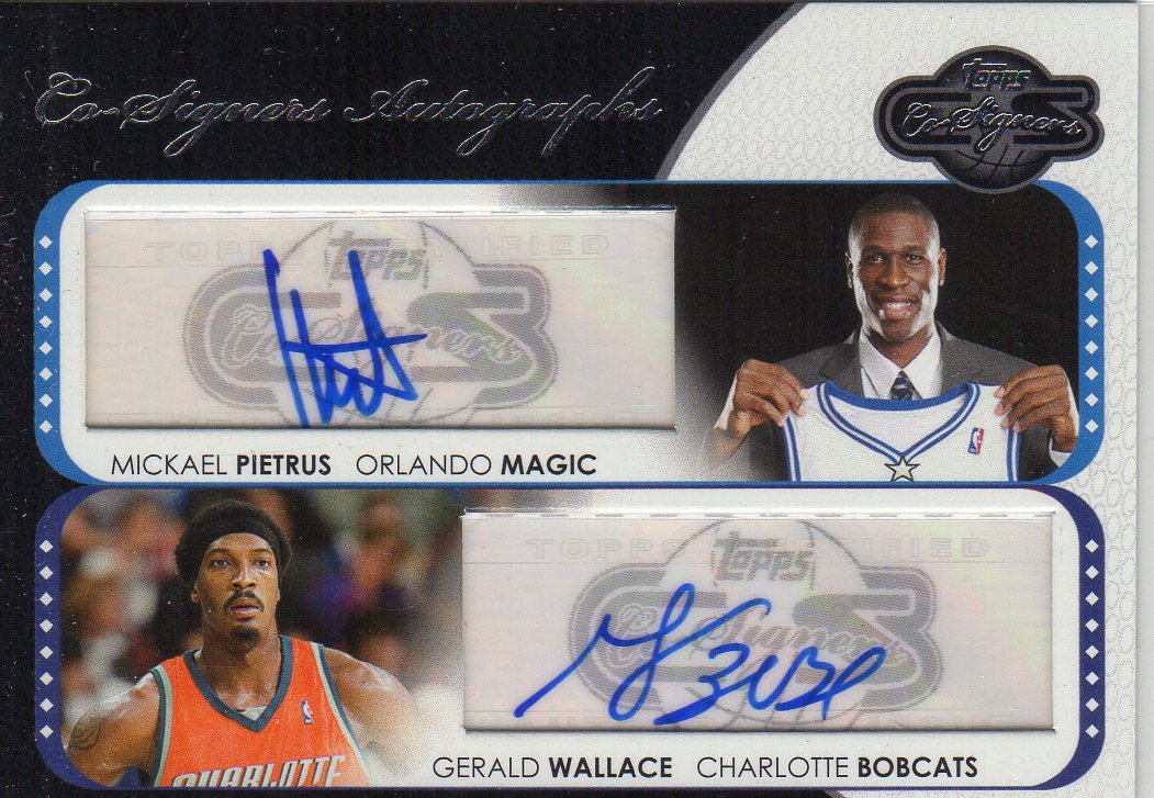 2008-09 Topps Co-Signers Dual Autographs #CSPW M.Pietrus/G.Wallace C
