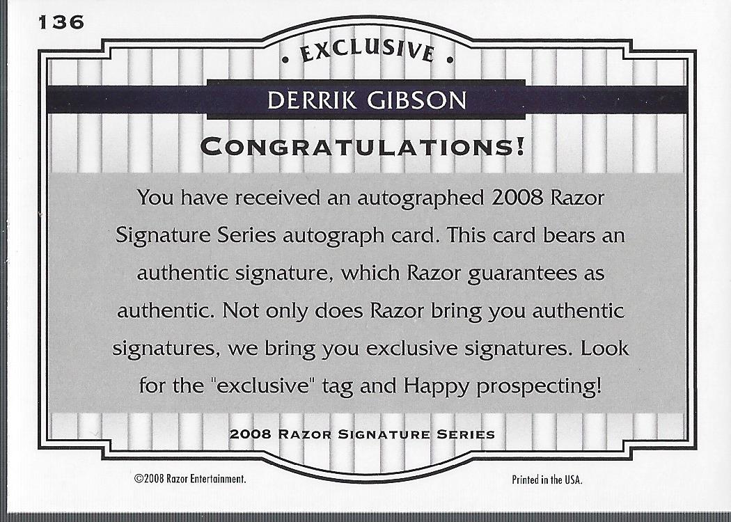 2008 Razor Signature Series #136 Derrik Gibson AU/1199 back image
