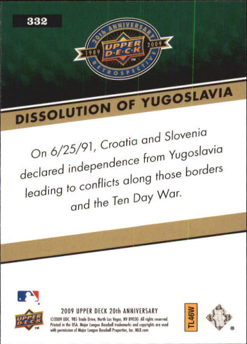 2009 Upper Deck 20th Anniversary #332 Dissolution of Yugoslavia back image
