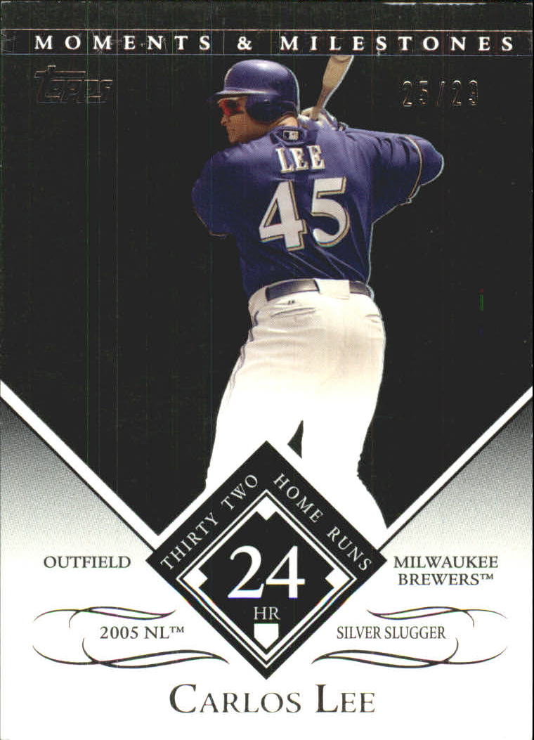 2007 Topps Moments and Milestones Black #145-24 Carlos Lee/HR 24