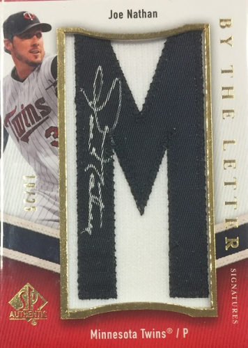 2009 SP Authentic By The Letter Signatures #NA Joe Nathan/350*/Letters spell Minnesota Twins/(each letter #'d/25)