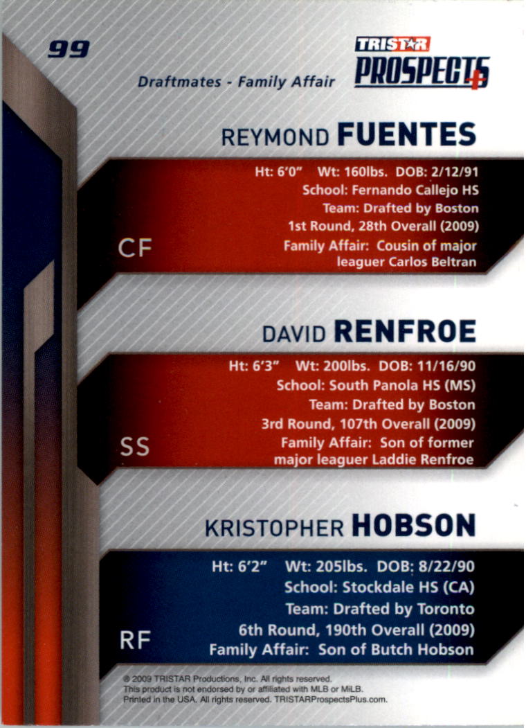 2009 TRISTAR Prospects Plus #99 Reymond Fuentes/David Renfroe/Kristopher Hobson back image