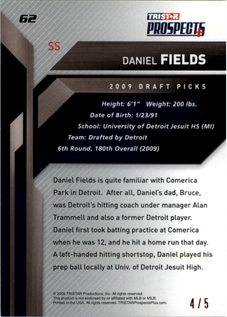 2009 TRISTAR Prospects Plus Red #62 Daniel Fields back image