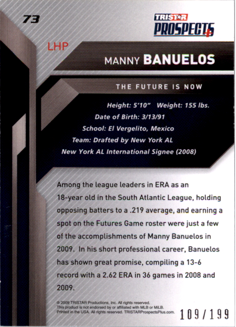 2009 TRISTAR Prospects Plus Autographs #73 Manny Banuelos back image