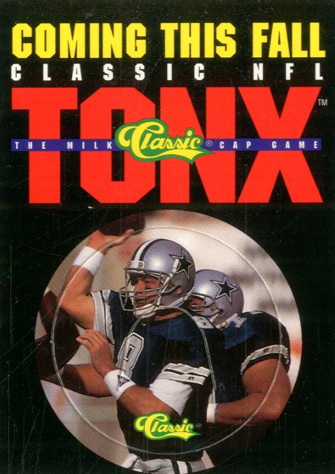 1993 Classic TONX Previews #NNO Troy Aikman