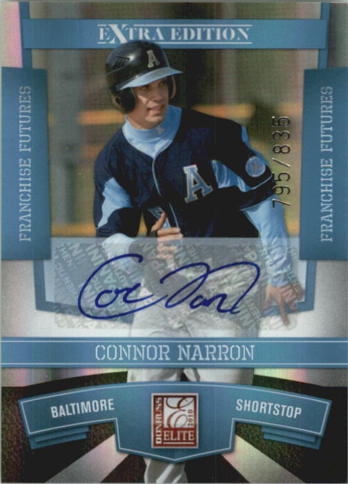 2010 Donruss Elite Extra Edition Franchise Futures Signatures #47 Connor Narron/835