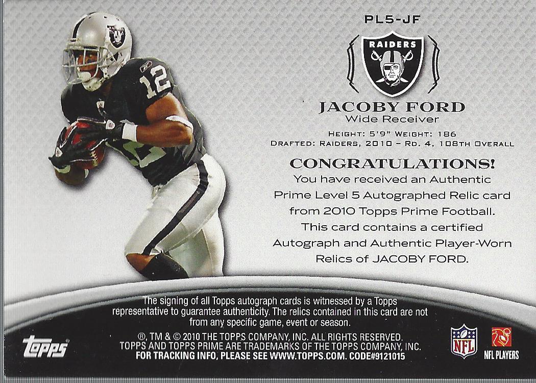 2010 Topps Prime Autographed Relics Level 5 #PL5JF Jacoby Ford/299 back image