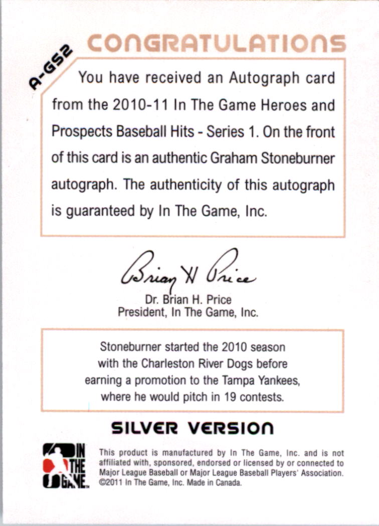 2011 ITG Heroes and Prospects Close Up Autographs Silver #GS2 Graham Stoneburner back image