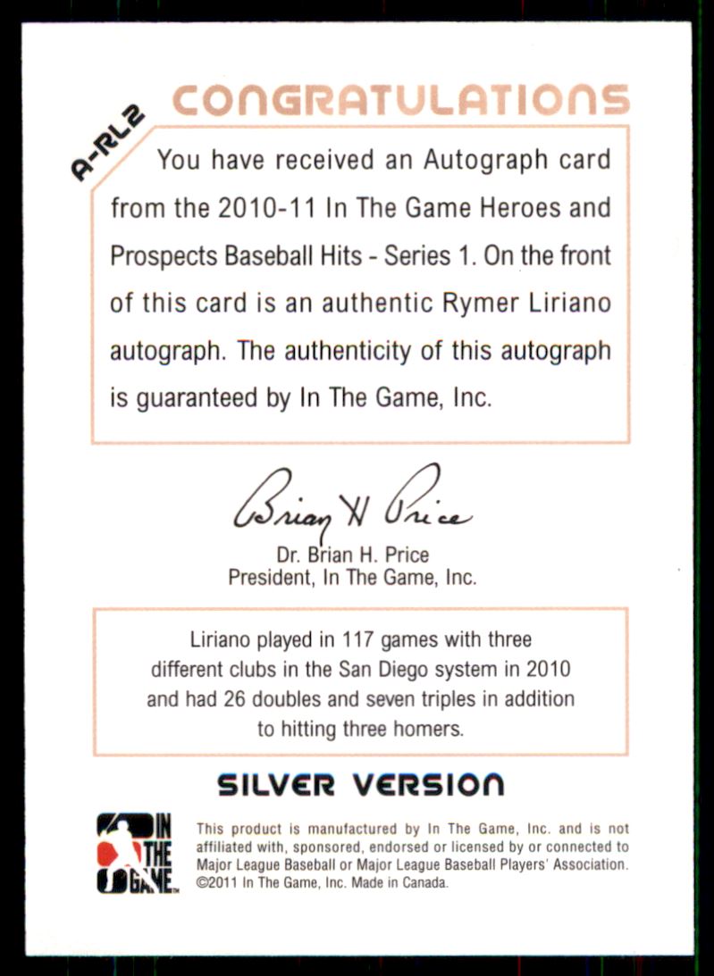 2011 ITG Heroes and Prospects Close Up Autographs Silver #RL2 Rymer Liriano back image
