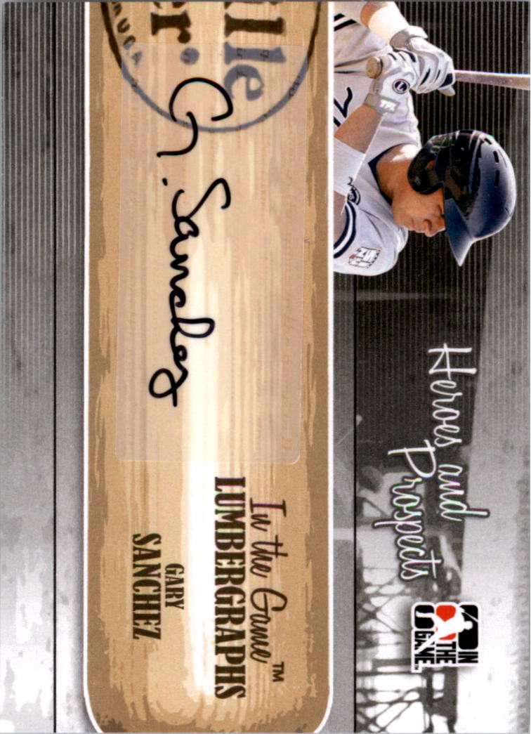 2011 ITG Heroes and Prospects Lumbergraphs Autographs #GS Gary Sanchez