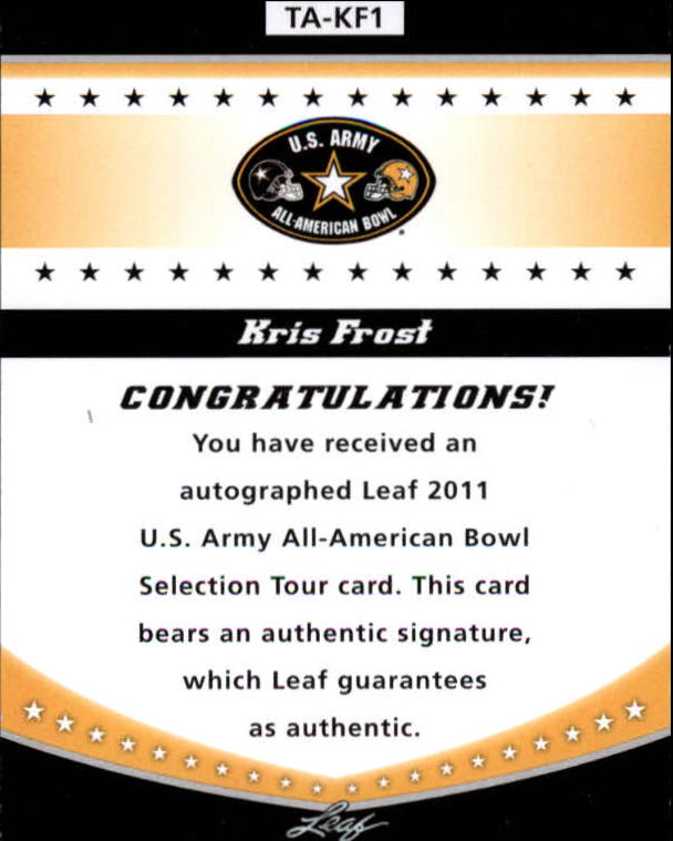 2011 Leaf Army All-American Bowl Tour Autographs #TAKF1 Kris Frost back image
