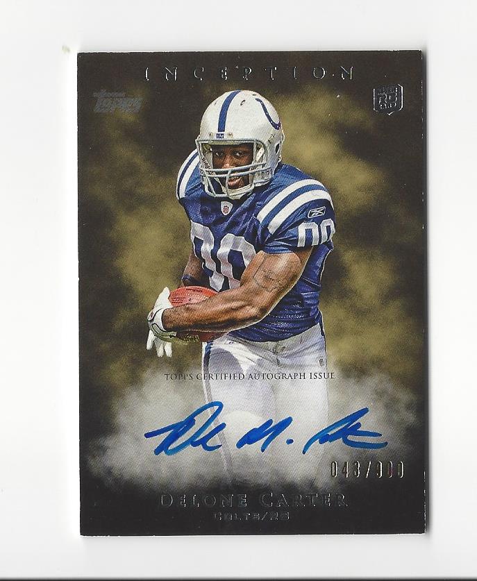 2011 Topps Inception #108 Delone Carter AU/900 RC
