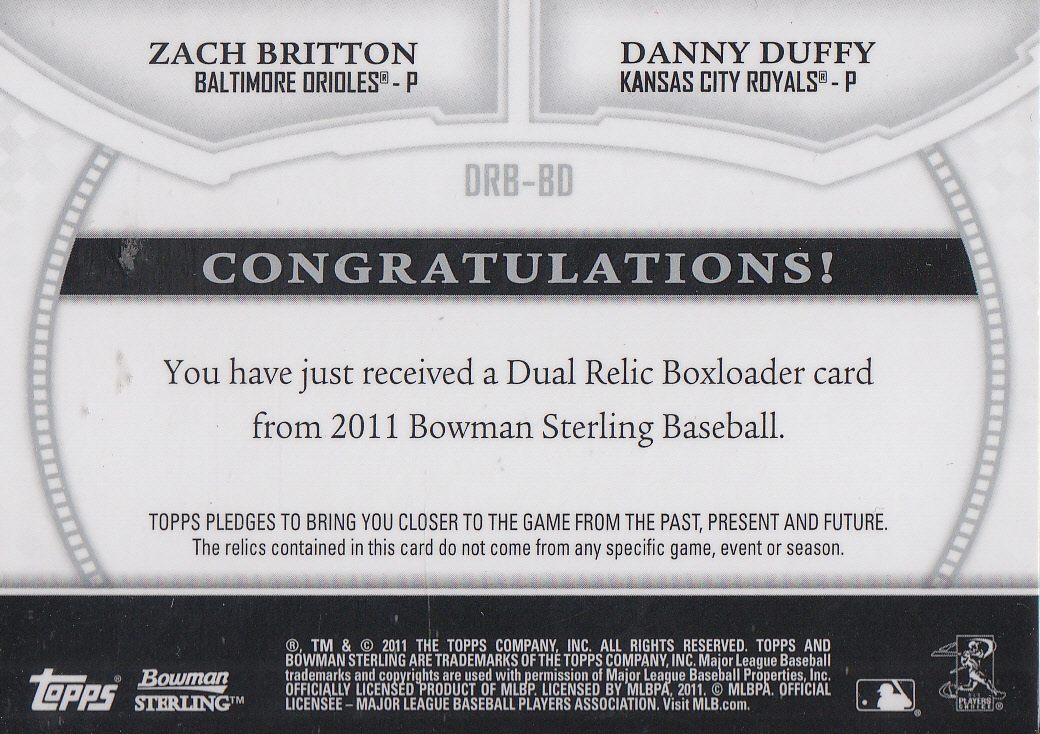 2011 Bowman Sterling Dual Relics #BD Zach Britton/Danny Duffy back image