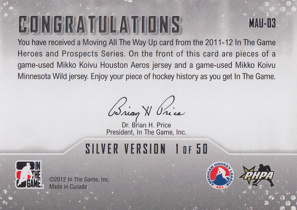 2011-12 ITG Heroes and Prospects Moving All the Way Up Dual Jerseys Silver #MAU03 Mikko Koivu back image