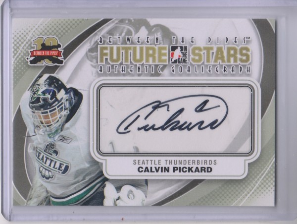 2011-12 Between The Pipes Autographs #ACP Calvin Pickard