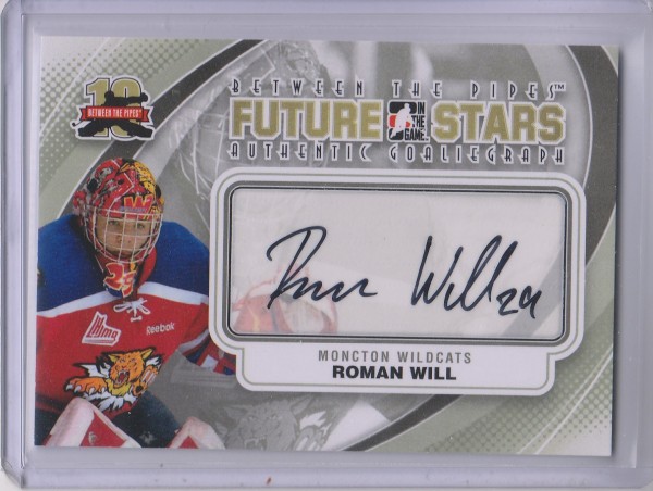 2011-12 Between The Pipes Autographs #ARW2 Roman Will
