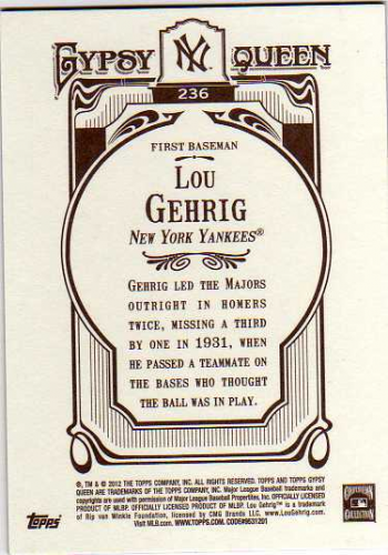 2012 Topps Gypsy Queen Framed Gold #236 Lou Gehrig back image