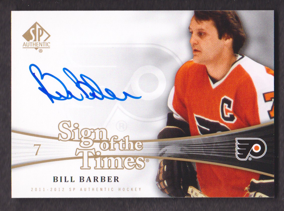 2011-12 SP Authentic Sign of the Times #SOTBB Bill Barber D