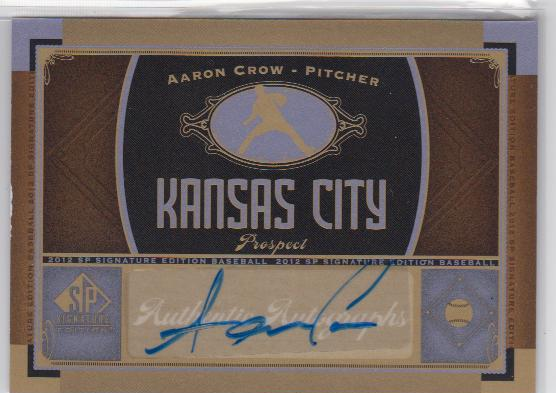 2012 SP Signature #KC10 Aaron Crow C