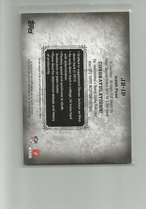 2012 Topps Inception Rookie Relics Jumbo Swatch #JRIP Isaiah Pead/165 back image