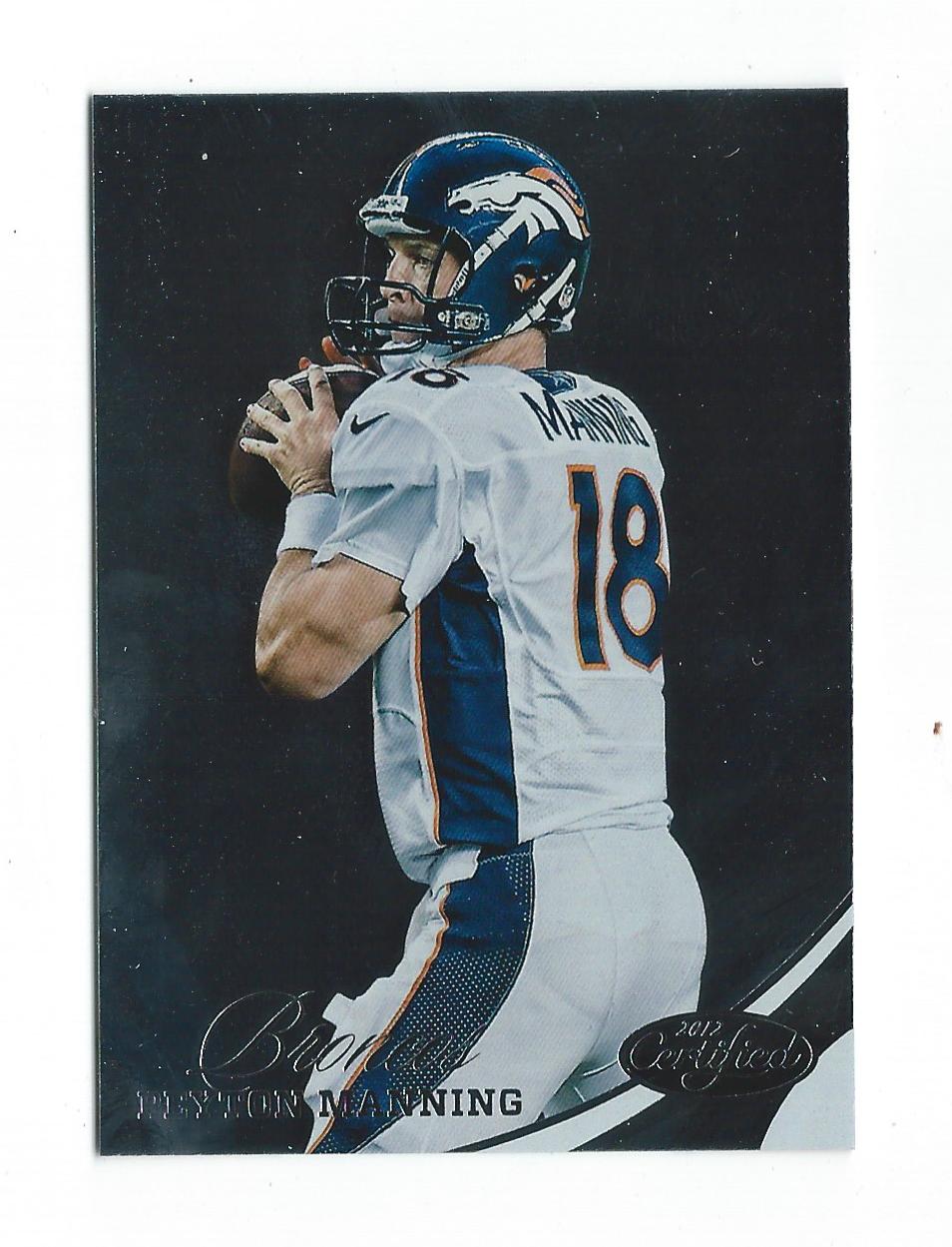 2012 Certified #55 Peyton Manning