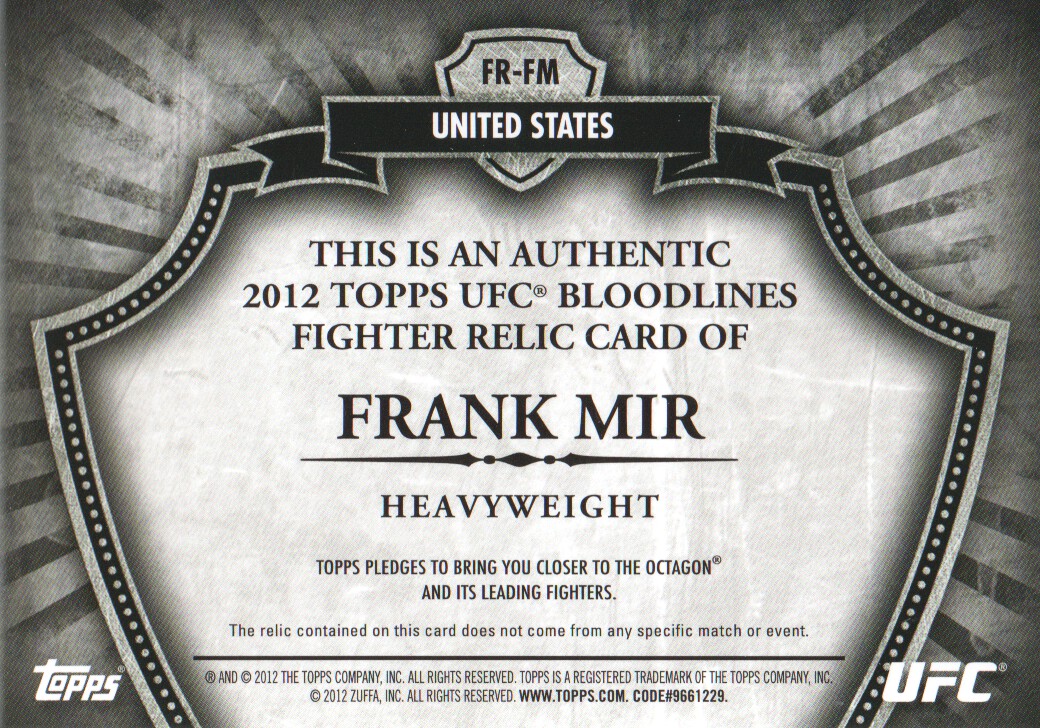2012 Topps UFC Bloodlines Fighter Relics #FRFM Frank Mir back image