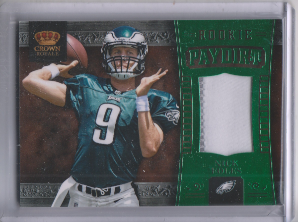 2012 Crown Royale Rookie Paydirt Materials Green Prime #24 Nick Foles