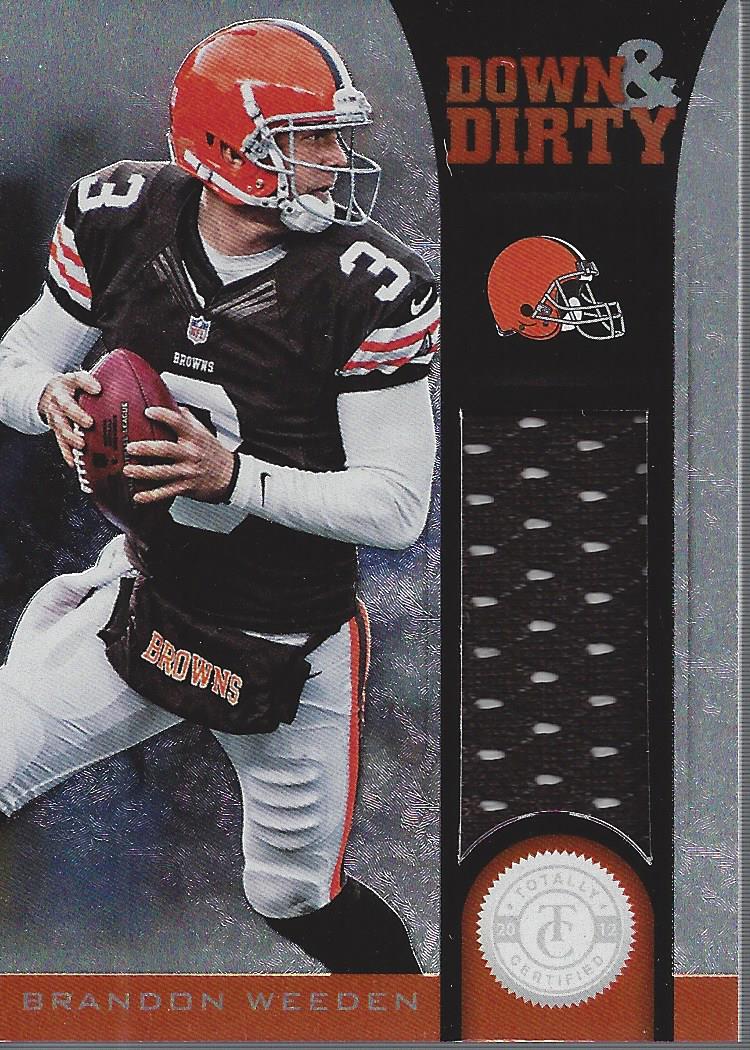 2012 Totally Certified Down and Dirty Materials #6 Brandon Weeden/299