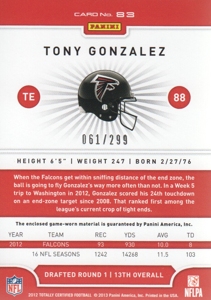 2012 Totally Certified Red Materials #83 Tony Gonzalez/299 back image