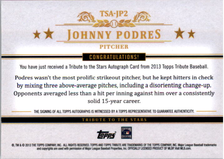 2013 Topps Tribute Tribute to the Stars Autographs #JP Johnny Podres back image