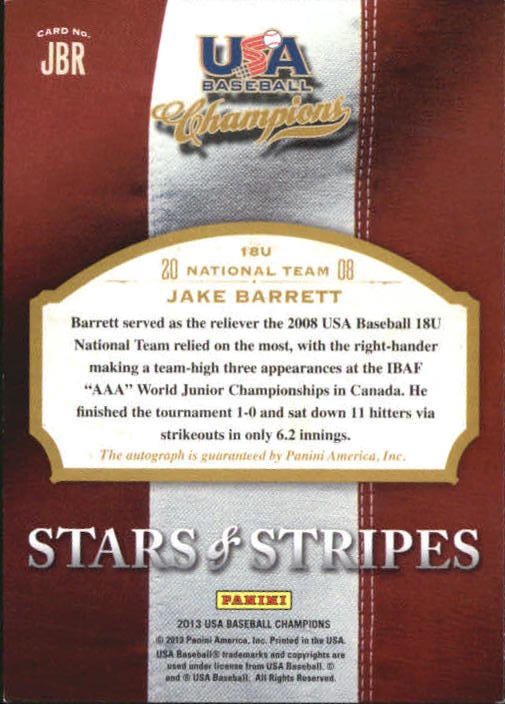 2013 USA Baseball Champions Stars and Stripes Signatures #13 Jake Barrett/855 back image