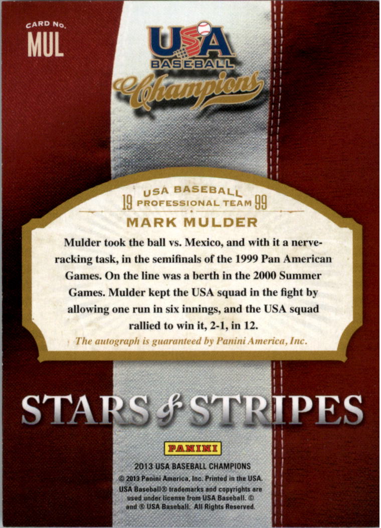 2013 USA Baseball Champions Stars and Stripes Signatures #45 Mark Mulder/473 back image