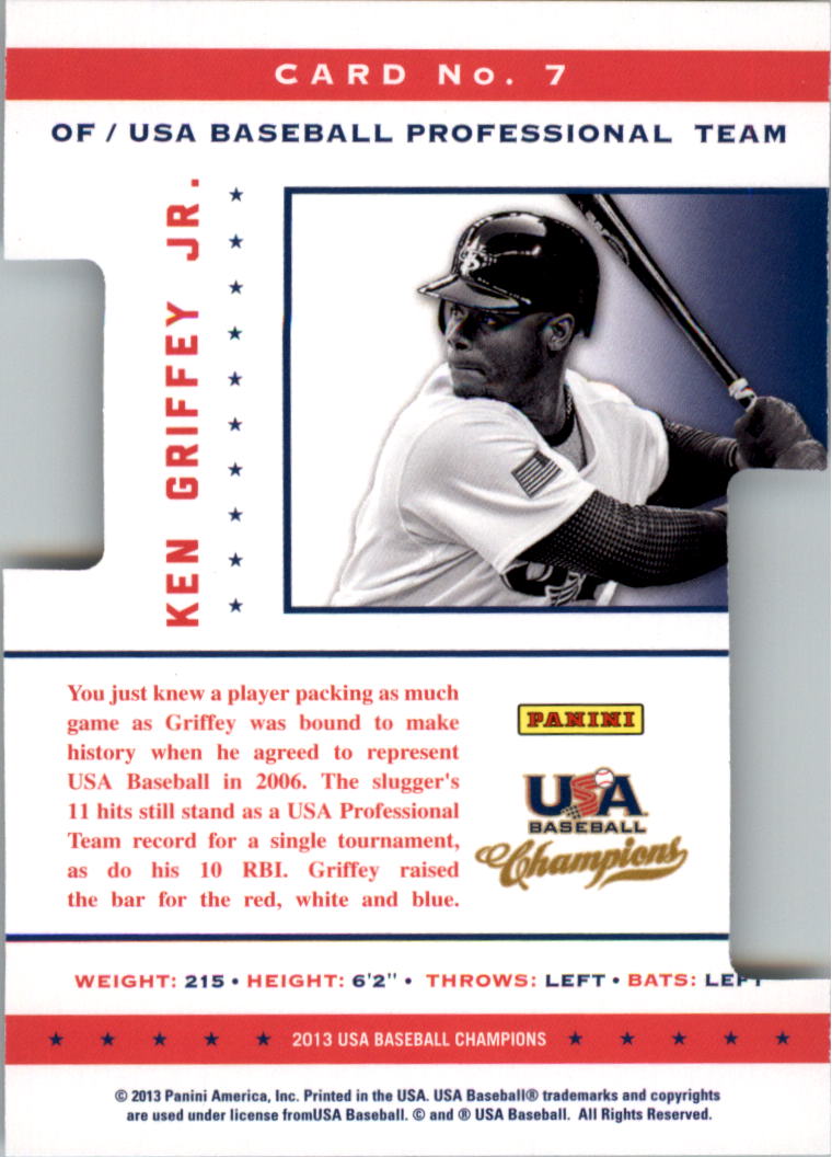 2013 USA Baseball Champions Legends Certified Die-Cuts #7 Ken Griffey Jr. back image