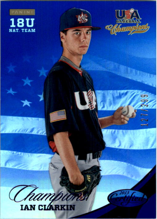 2013 USA Baseball Champions National Team Mirror Blue #154 Ian Clarkin