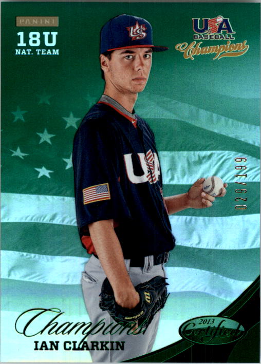2013 USA Baseball Champions National Team Mirror Green #154 Ian Clarkin