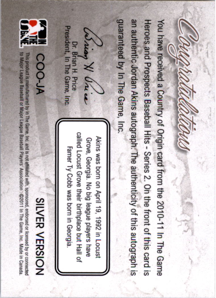 2011 ITG Heroes and Prospects Country of Origin Autographs Silver #JA Jordan Akins HN back image