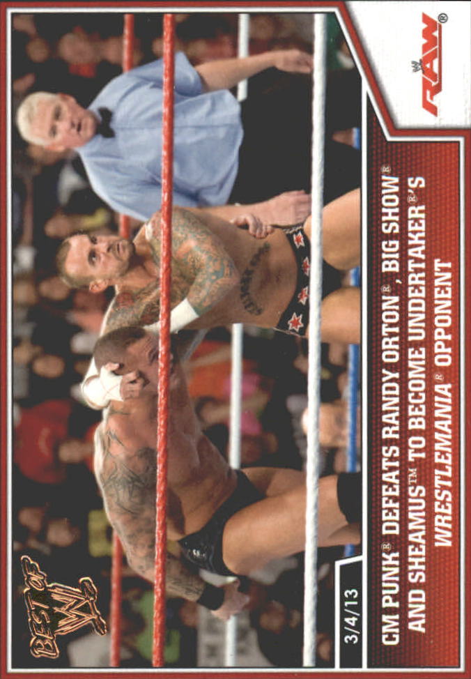2013 Topps Best of WWE Bronze #97 CM Punk Defeats Randy Orton, Big Show and Sheamus to Become Undertakers WrestleMania Opponent