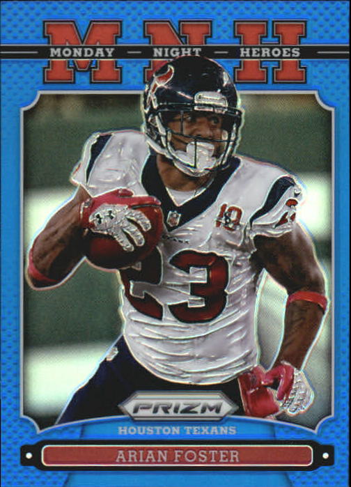 2013 Panini Prizm Monday Night Heroes Prizms Blue #7 Arian Foster