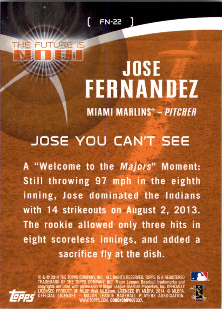 2014 Topps The Future is Now #FN22 Jose Fernandez back image