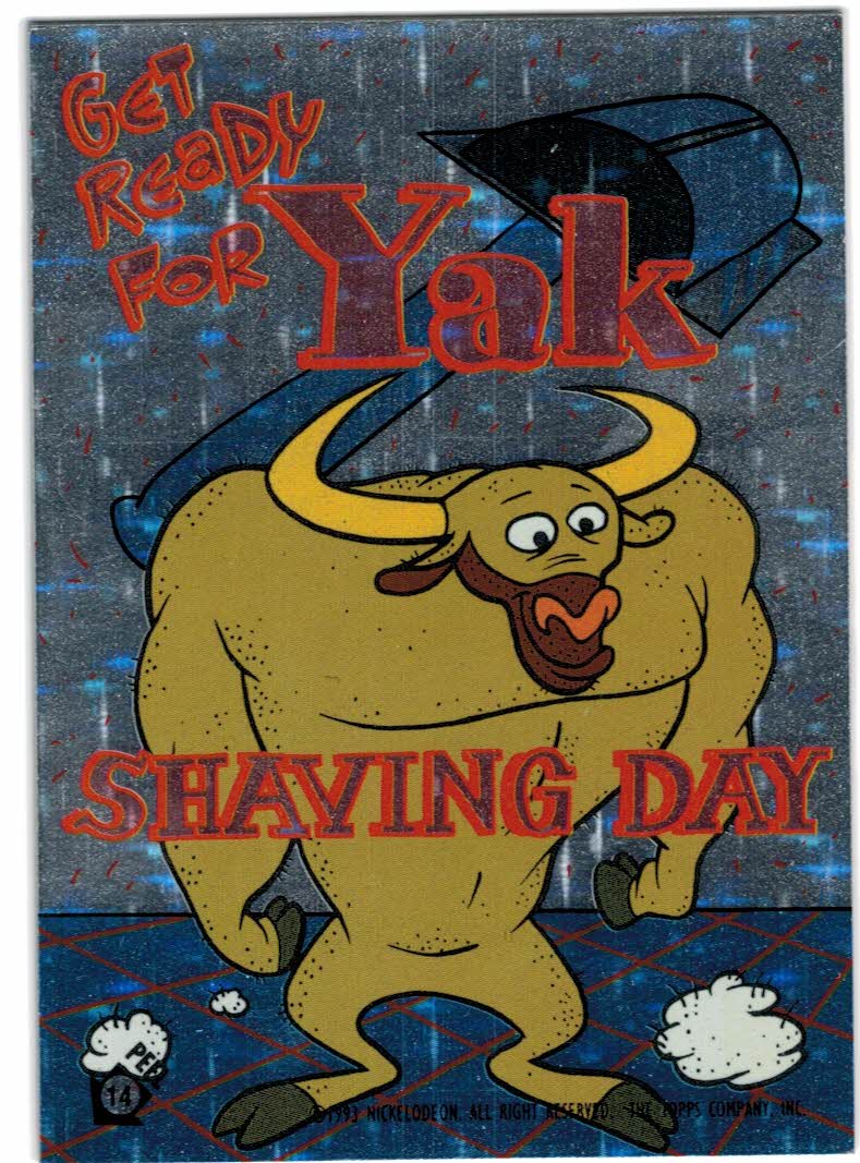 1994 Topps Ren and Stimpy Prismatic Stickers 14 Get Ready for Yak
